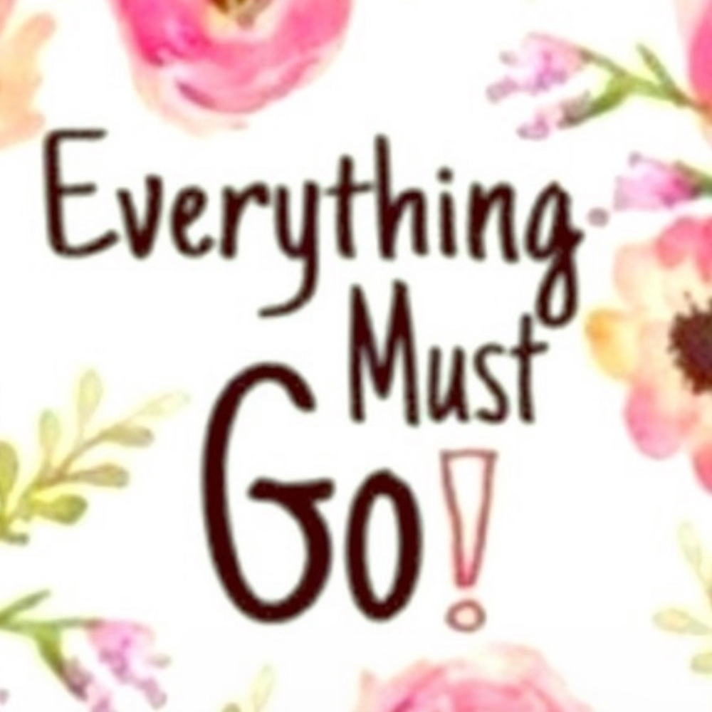 Everything must go !!